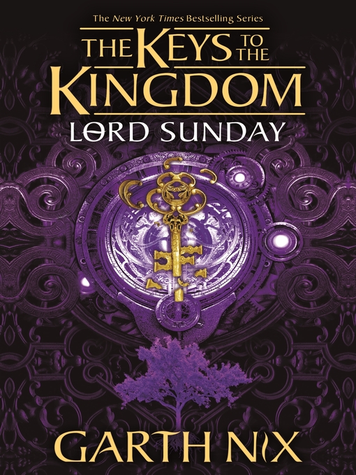 Title details for Lord Sunday by Garth Nix - Available